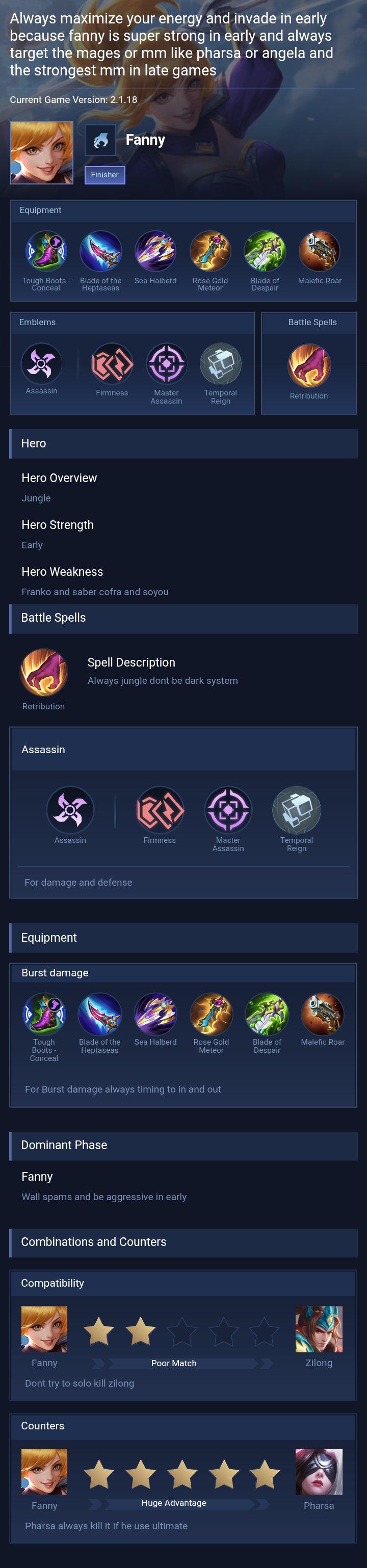 Always maximize your energy and invade in early because fanny is super strong in early and always target the mages or mm like pharsa or angela and the strongest mm in late games